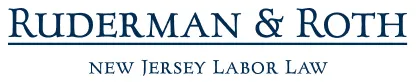 Ruderman & Roth, LLC, New Jersey Labor Law